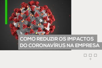 Como reduzir os impactos do corona vírus na empresa